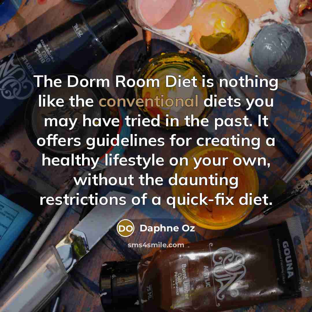 “The Dorm Room Diet is nothing like the conventional diets…” quote by Daphne Oz