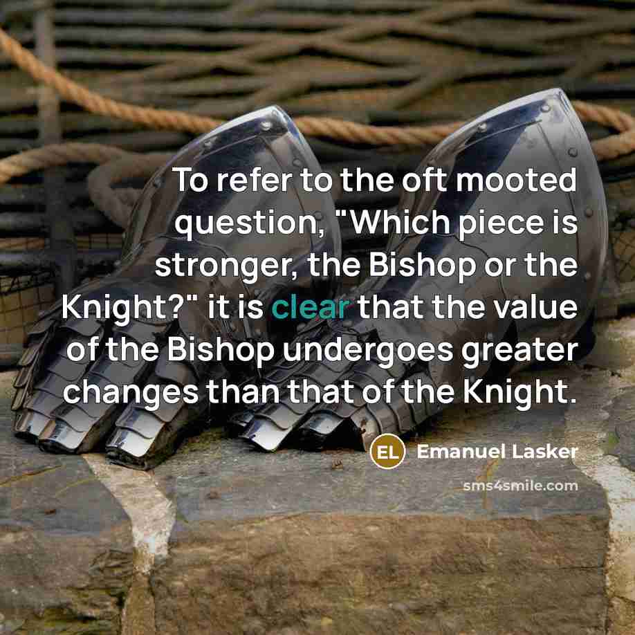 “To refer to the oft mooted question, "Which piece is…” quote by Emanuel Lasker