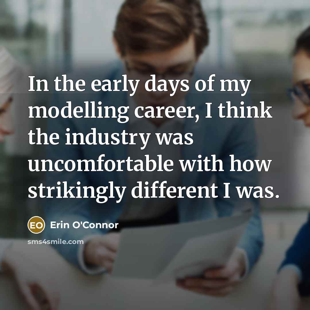 “In the early days of my modelling career, I think…” quote by Erin O'Connor