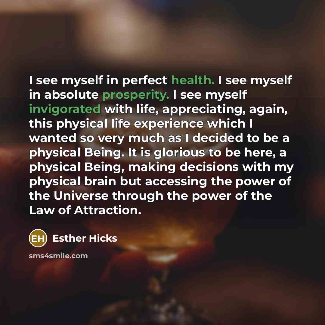 “I see myself in perfect health. I see myself in…” quote by Esther Hicks