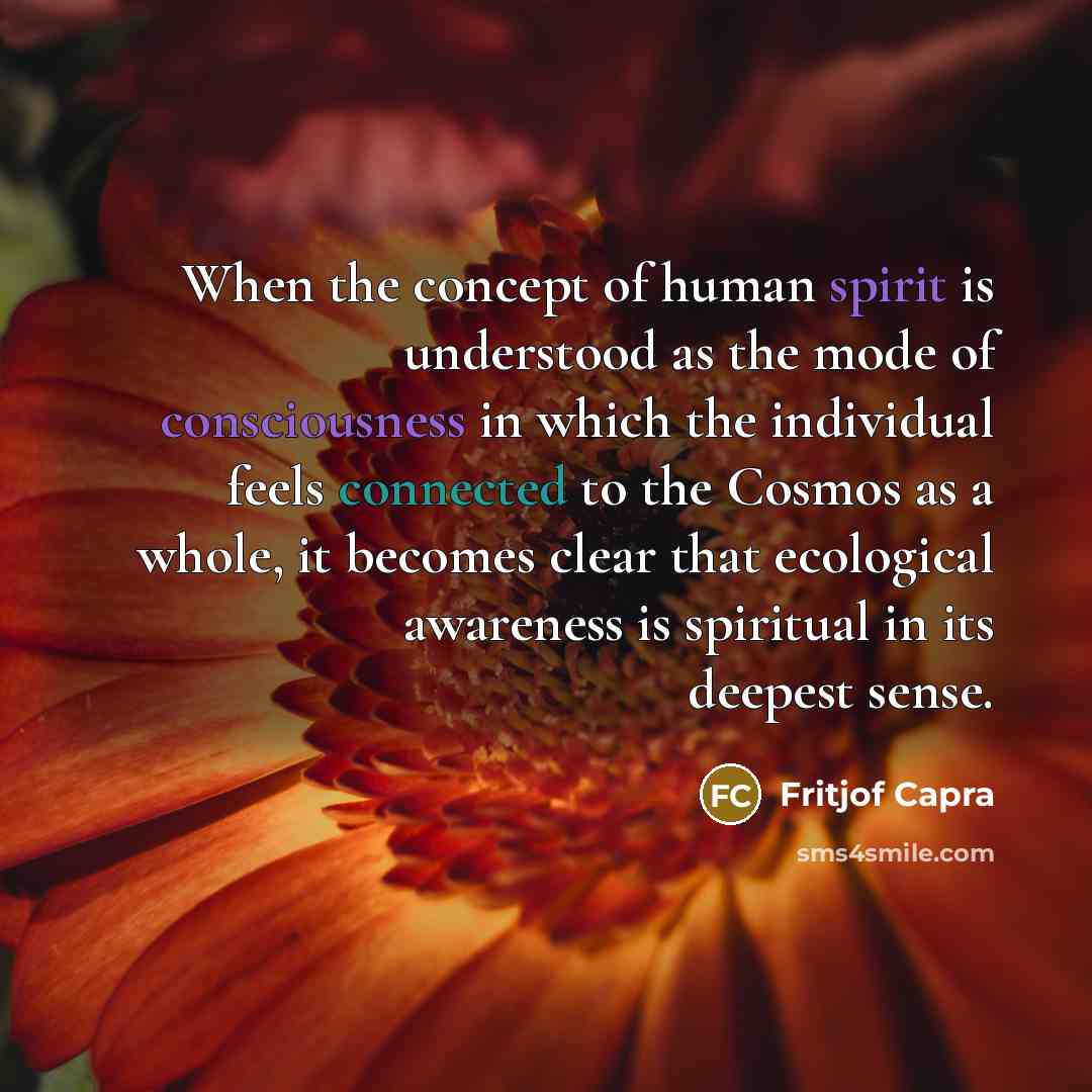 “When the concept of human spirit is understood as the…” quote by Fritjof Capra