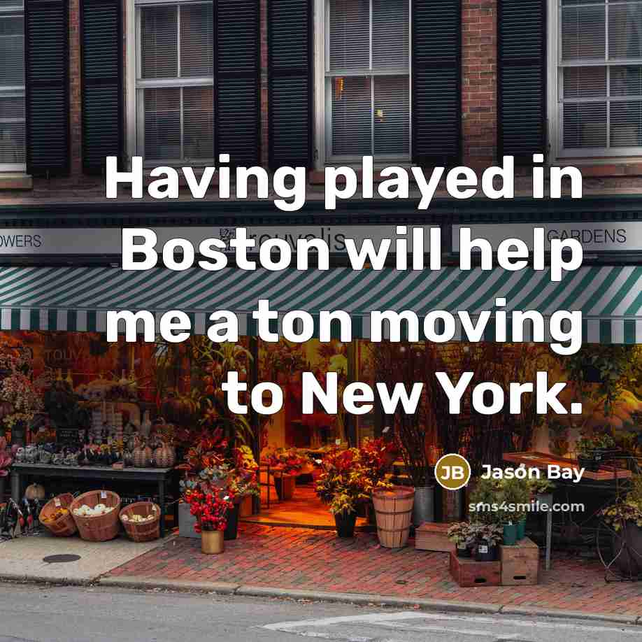 “Having played in Boston will help me a ton moving…” quote by Jason Bay