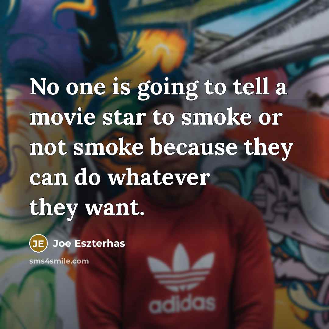 “No one is going to tell a movie star to…” quote by Joe Eszterhas