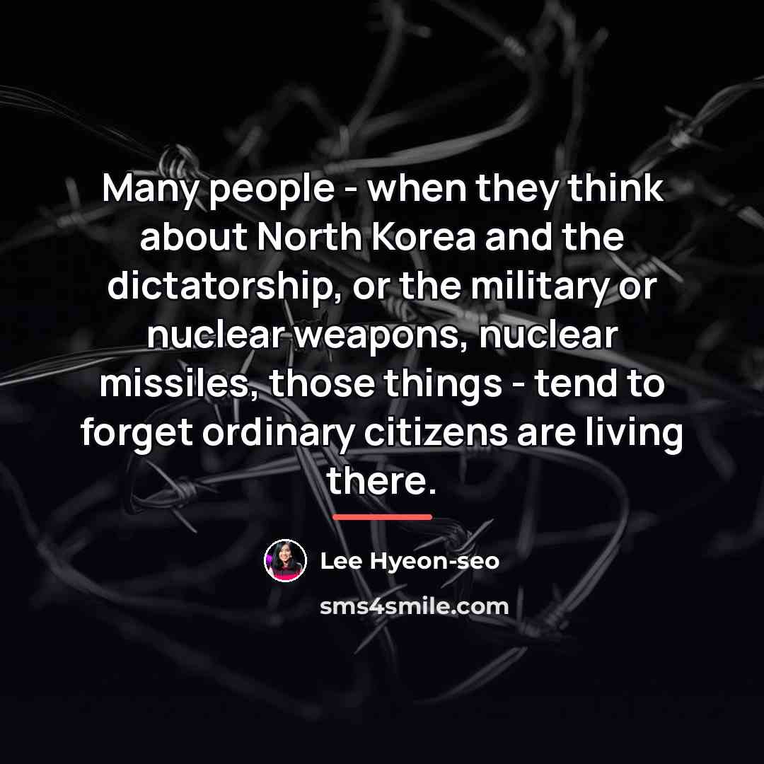 “Many people - when they think about North Korea and…” quote by Lee Hyeon-seo