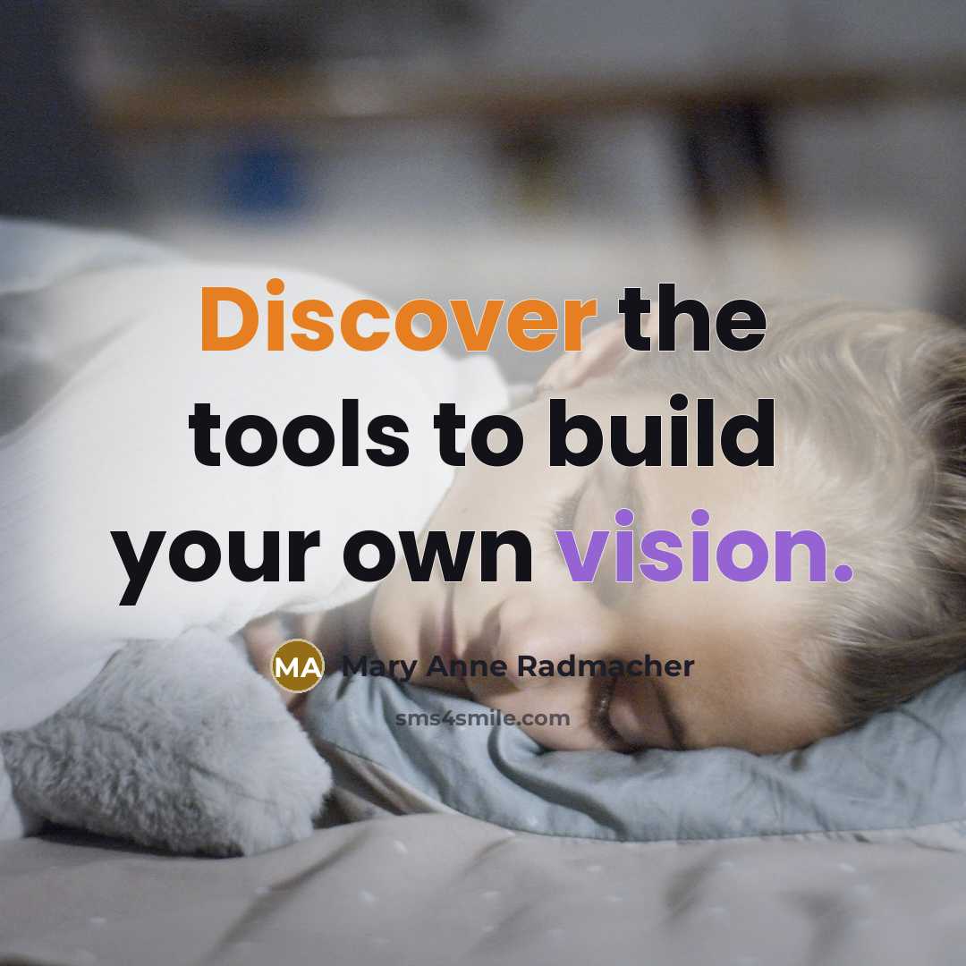 “Discover the tools to build your own vision.…” quote by Mary Anne Radmacher