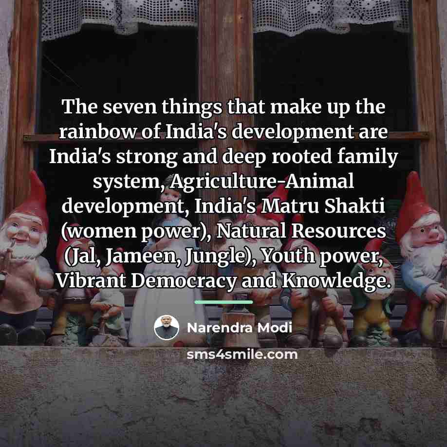 “The seven things that make up the rainbow of India's…” quote by Narendra Modi