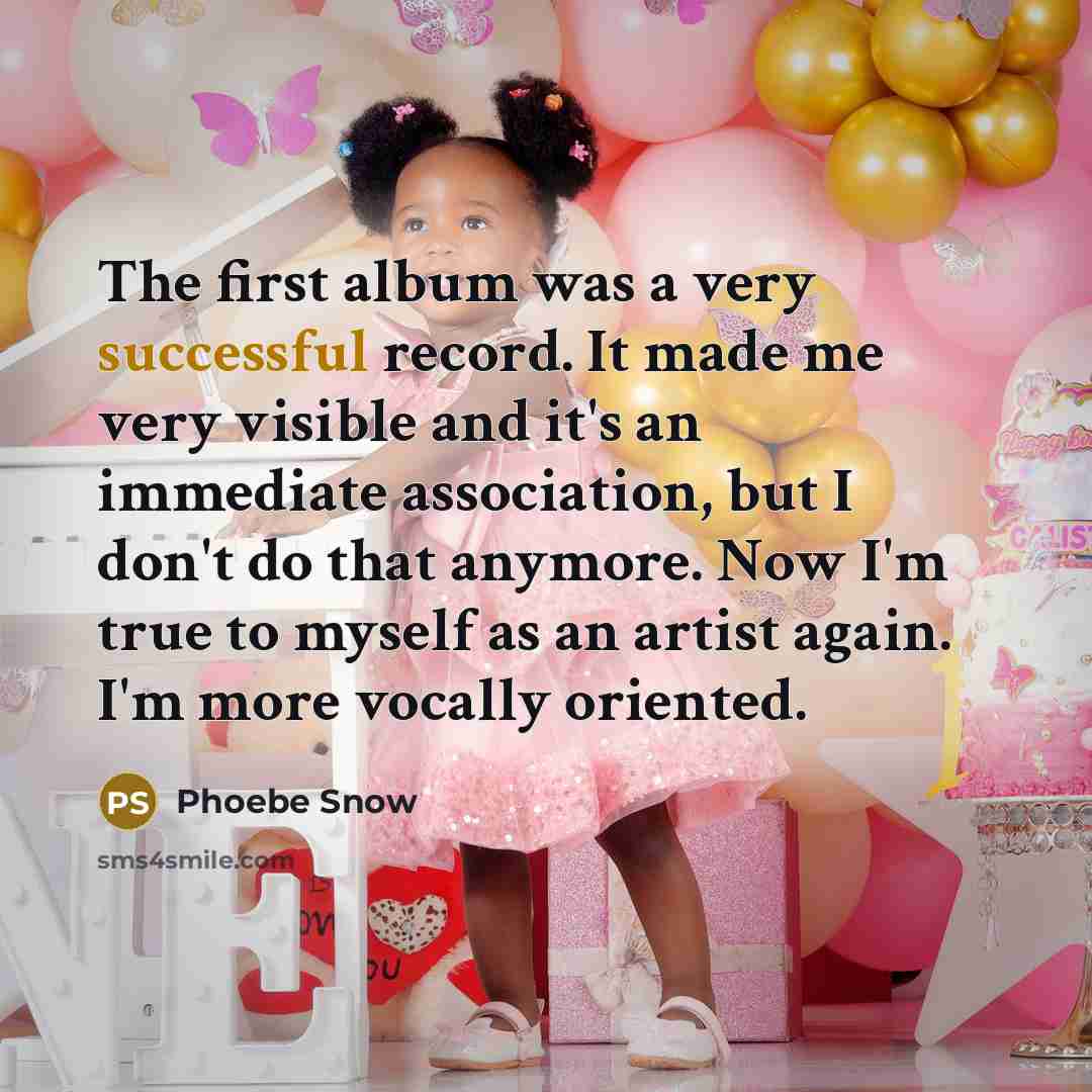 “The first album was a very successful record. It made…” quote by Phoebe Snow