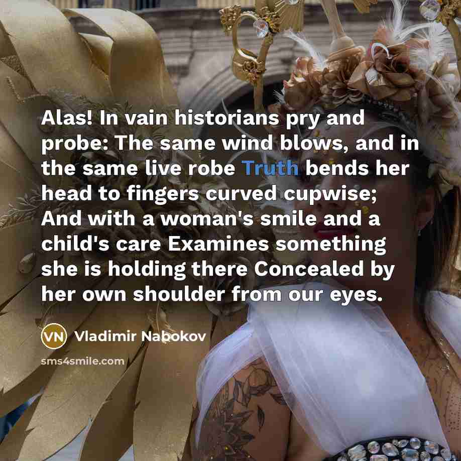 “Alas! In vain historians pry and probe: The same wind…” quote by Vladimir Nabokov