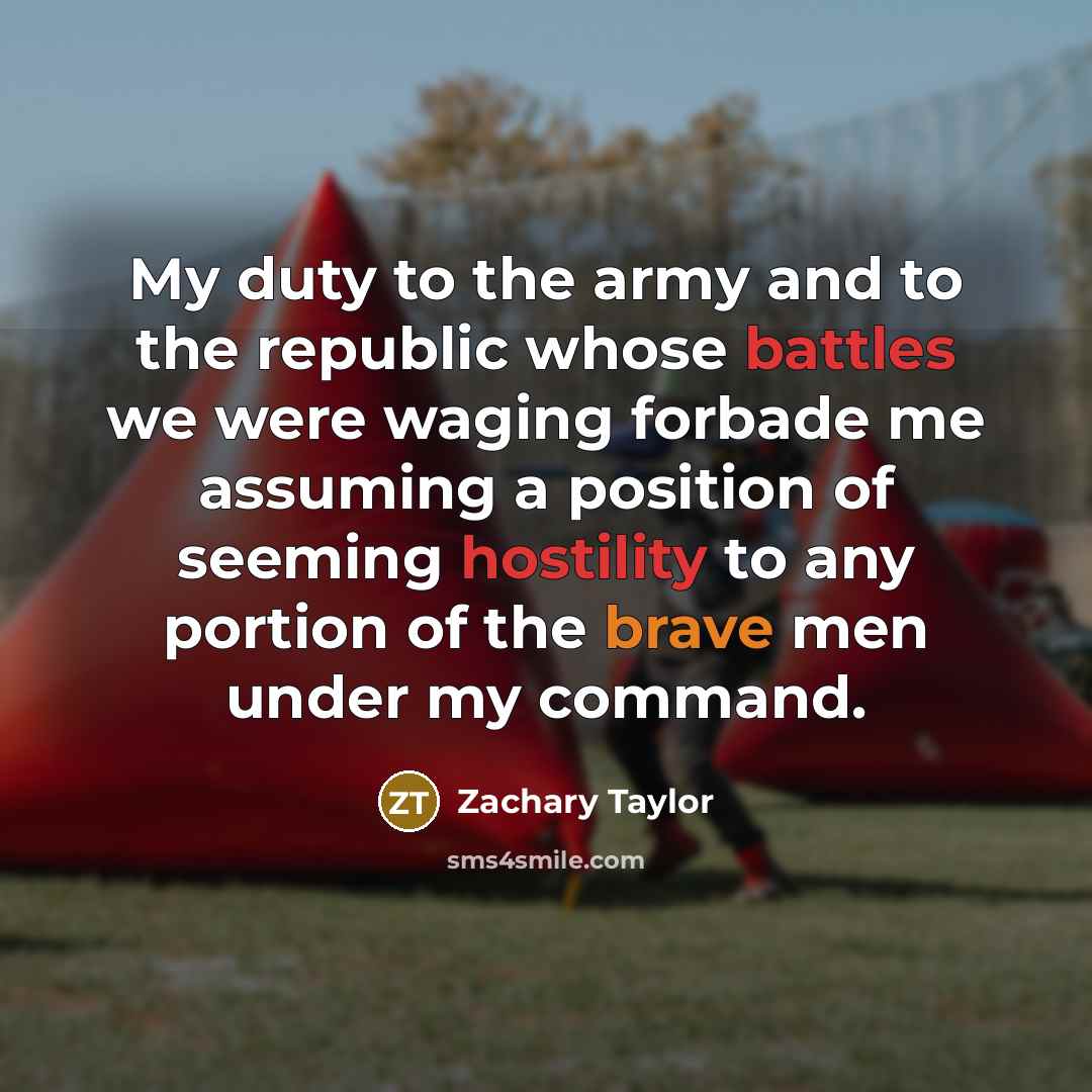 “My duty to the army and to the republic whose…” quote by Zachary Taylor