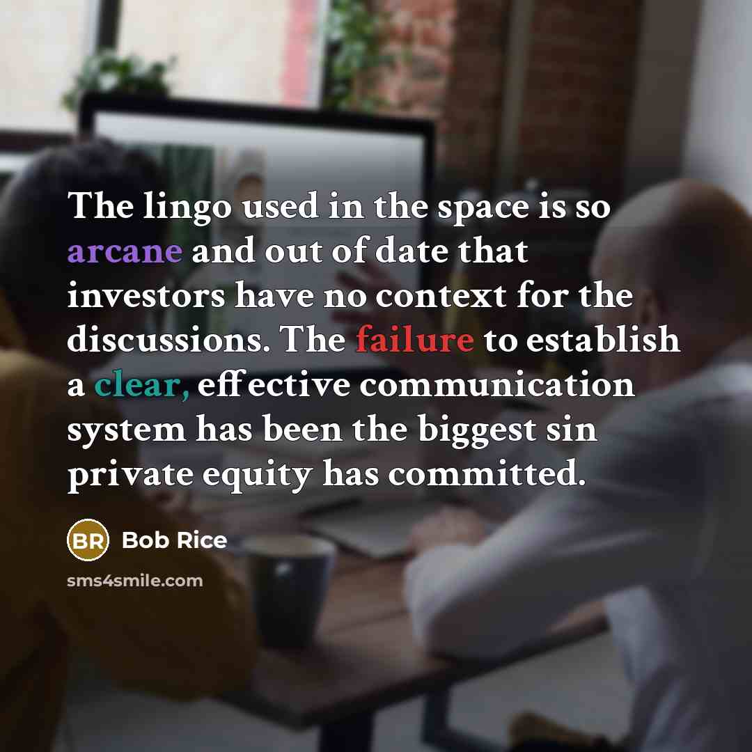 “The lingo used in the space is so arcane and…” quote by Bob Rice