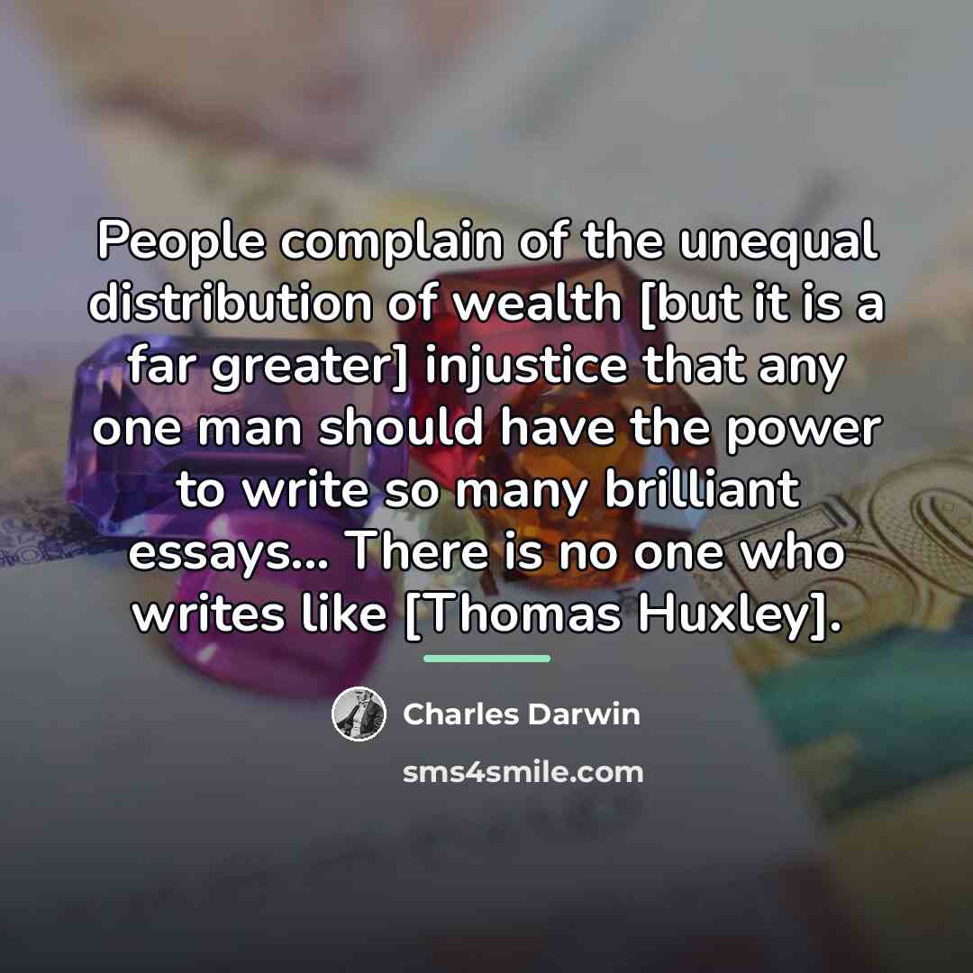 “People complain of the unequal distribution of wealth [but it…” quote by Charles Darwin