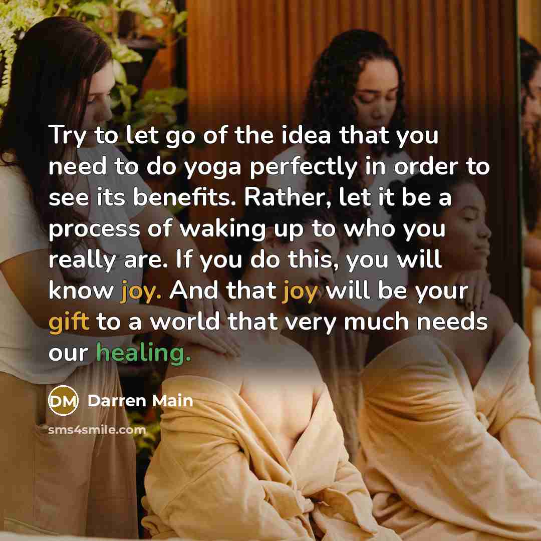 “Try to let go of the idea that you need…” quote by Darren Main