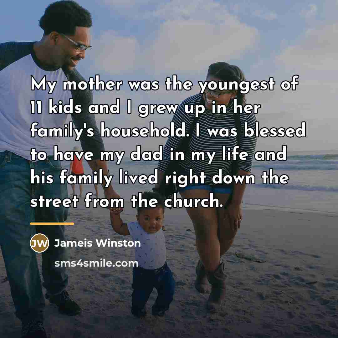 “My mother was the youngest of 11 kids and I…” quote by Jameis Winston