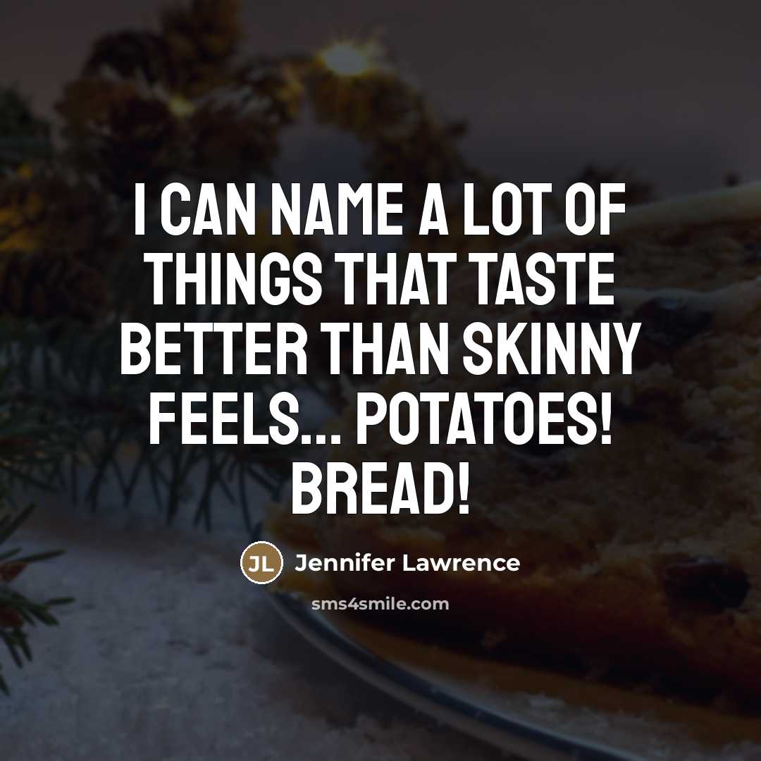 “I can name a LOT of things that taste better…” quote by Jennifer Lawrence