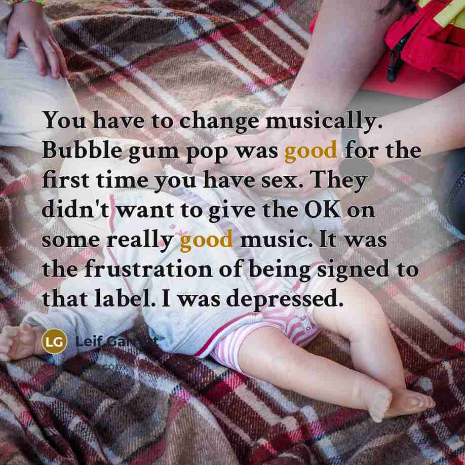 “You have to change musically. Bubble gum pop was good…” quote by Leif Garrett