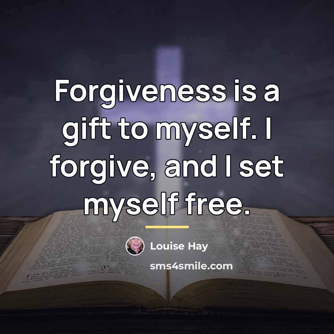 “Forgiveness is a gift to myself. I forgive, and I…” quote by Louise Hay