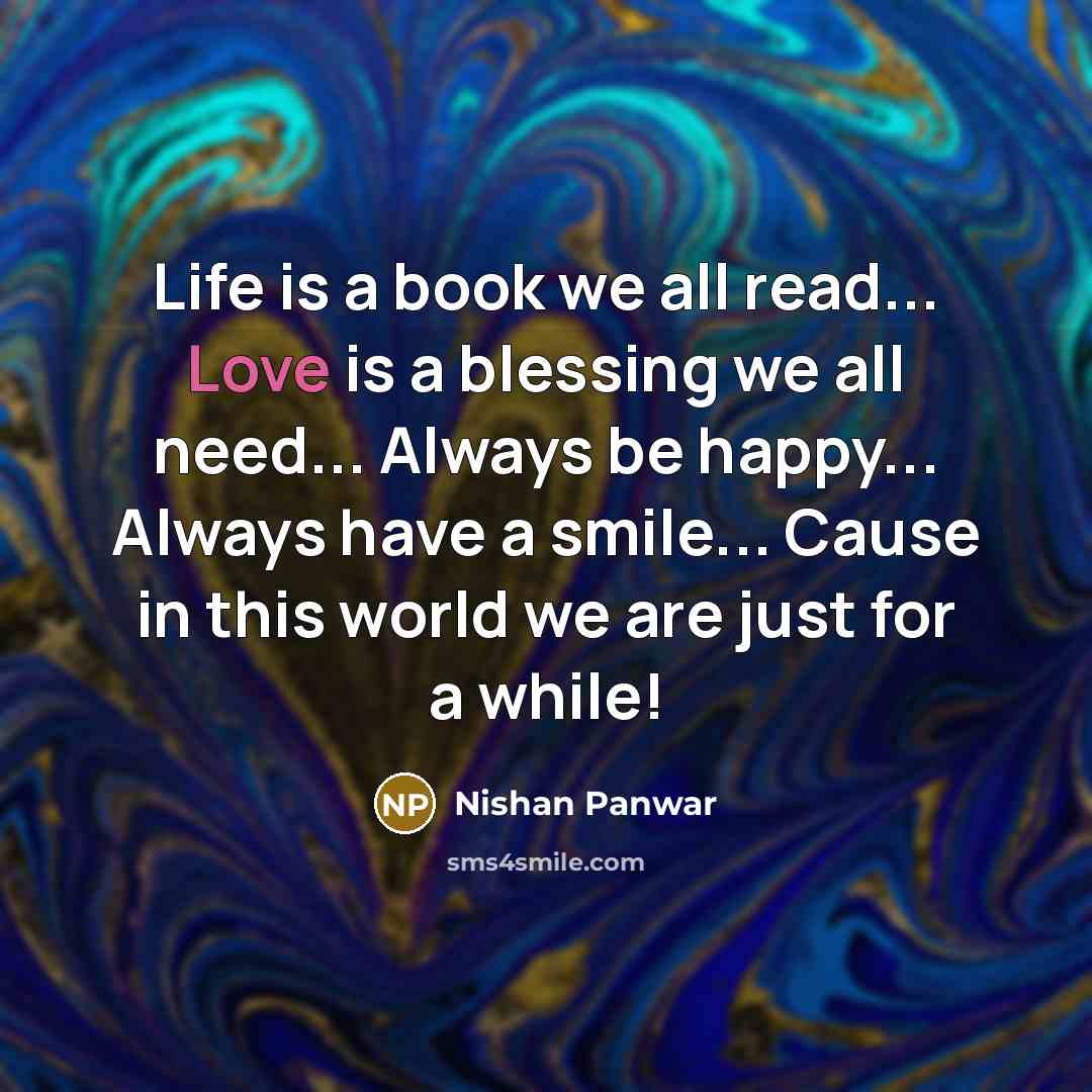 “Life is a book we all read... Love is a…” quote by Nishan Panwar