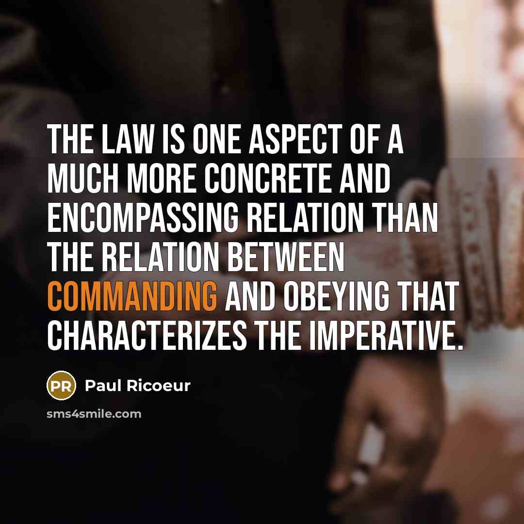 “The Law is one aspect of a much more concrete…” quote by Paul Ricoeur