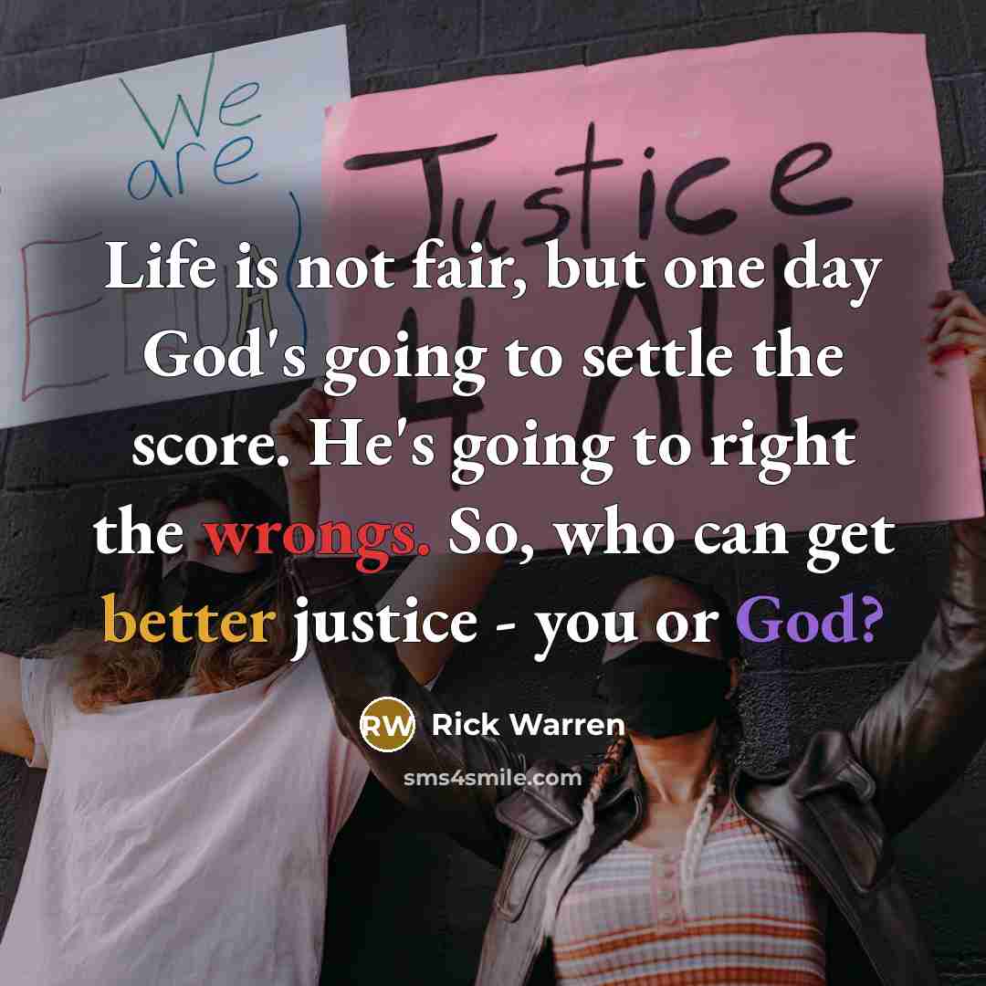 “Life is not fair, but one day God's going to…” quote by Rick Warren