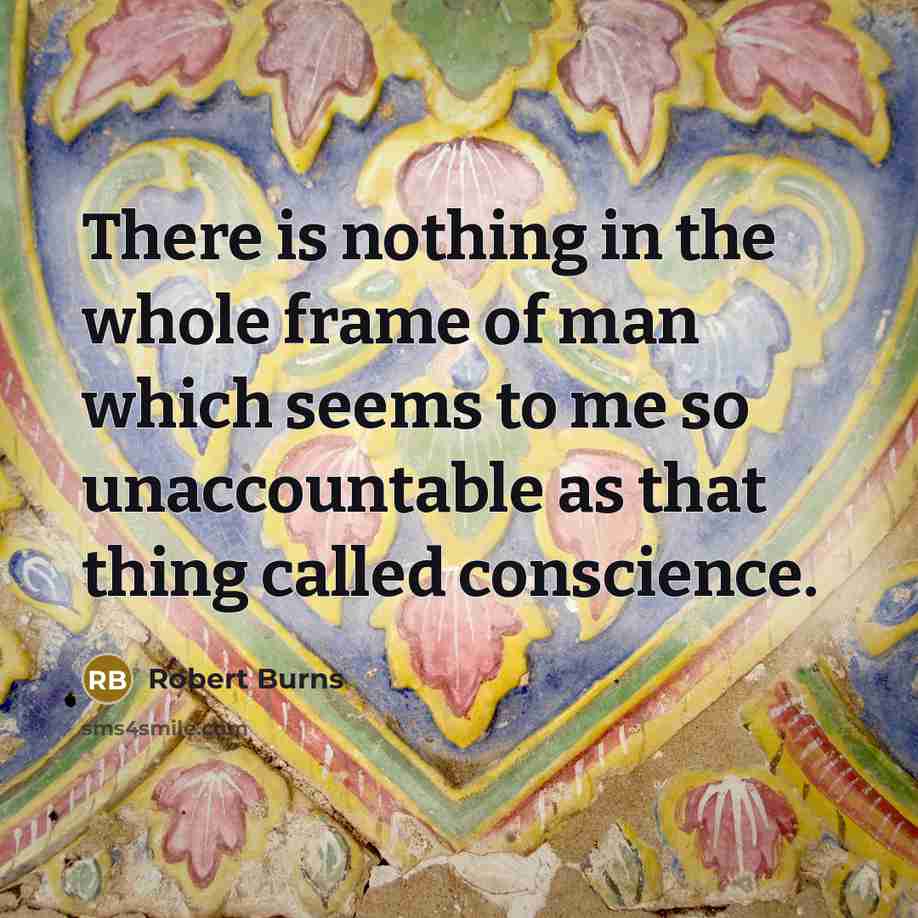 “There is nothing in the whole frame of man which…” quote by Robert Burns