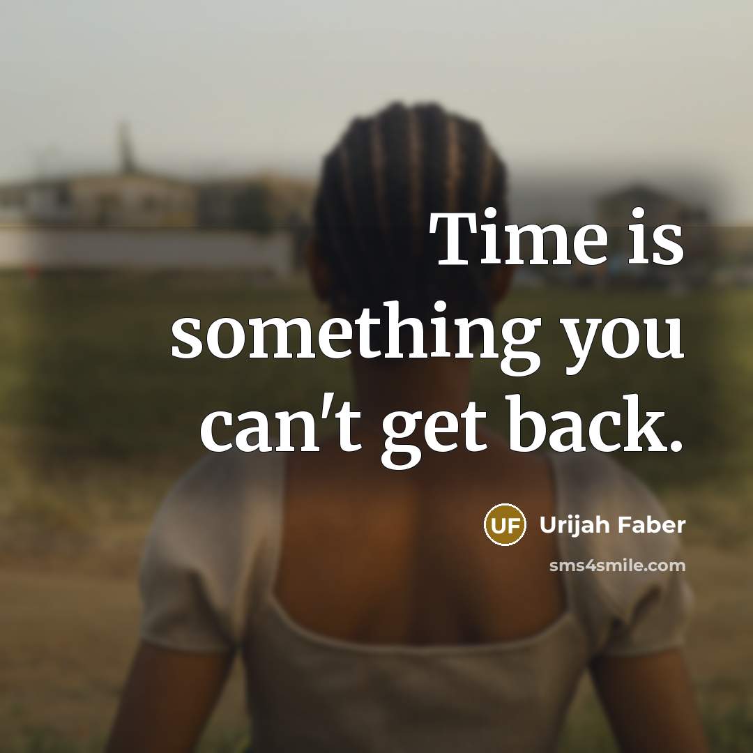 “Time is something you can't get back.…” quote by Urijah Faber