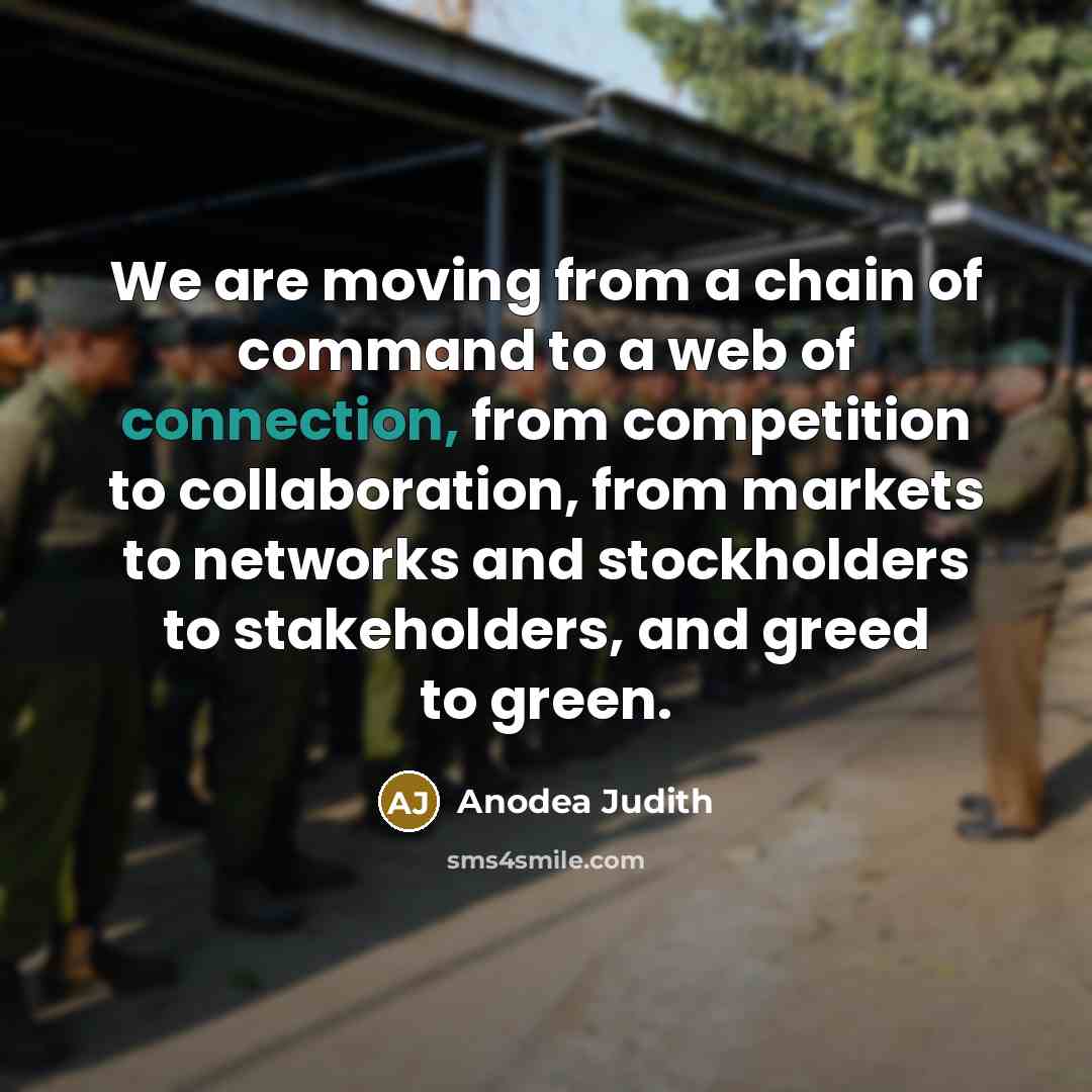 “We are moving from a chain of command to a…” quote by Anodea Judith