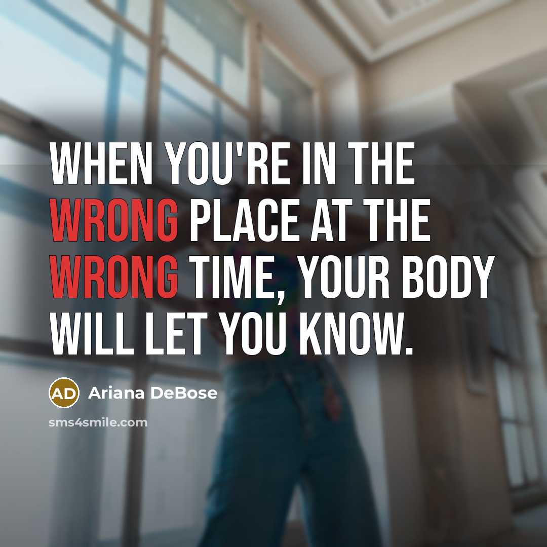 “When you're in the wrong place at the wrong time,…” quote by Ariana DeBose