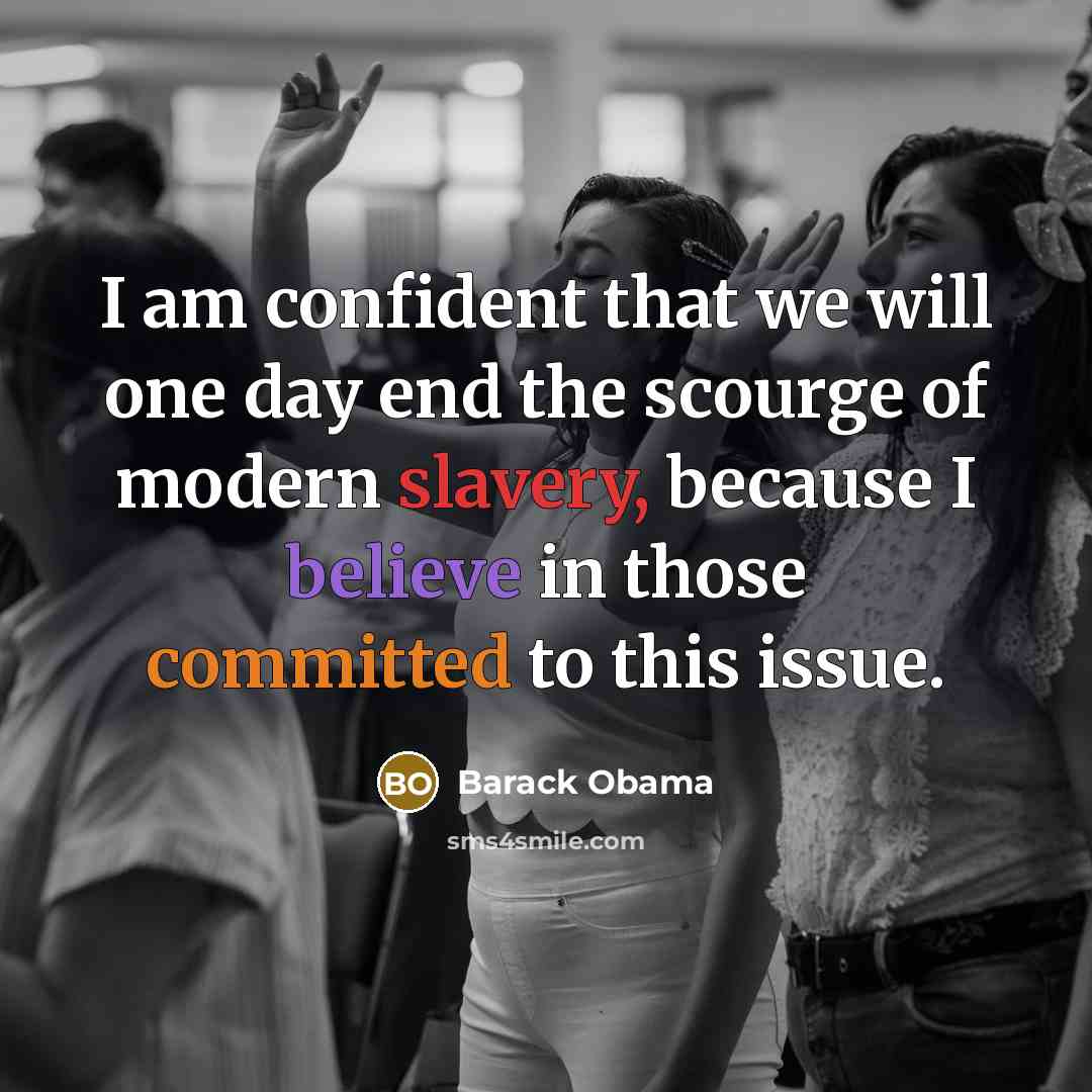 “I am confident that we will one day end the…” quote by Barack Obama