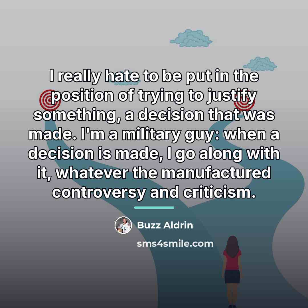 “I really hate to be put in the position of…” quote by Buzz Aldrin