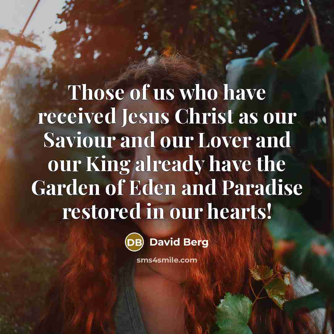 “Those of us who have received Jesus Christ as our…” quote by David Berg