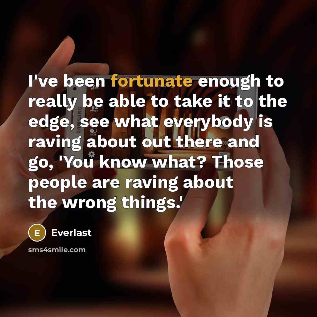 “I've been fortunate enough to really be able to take…” quote by Everlast
