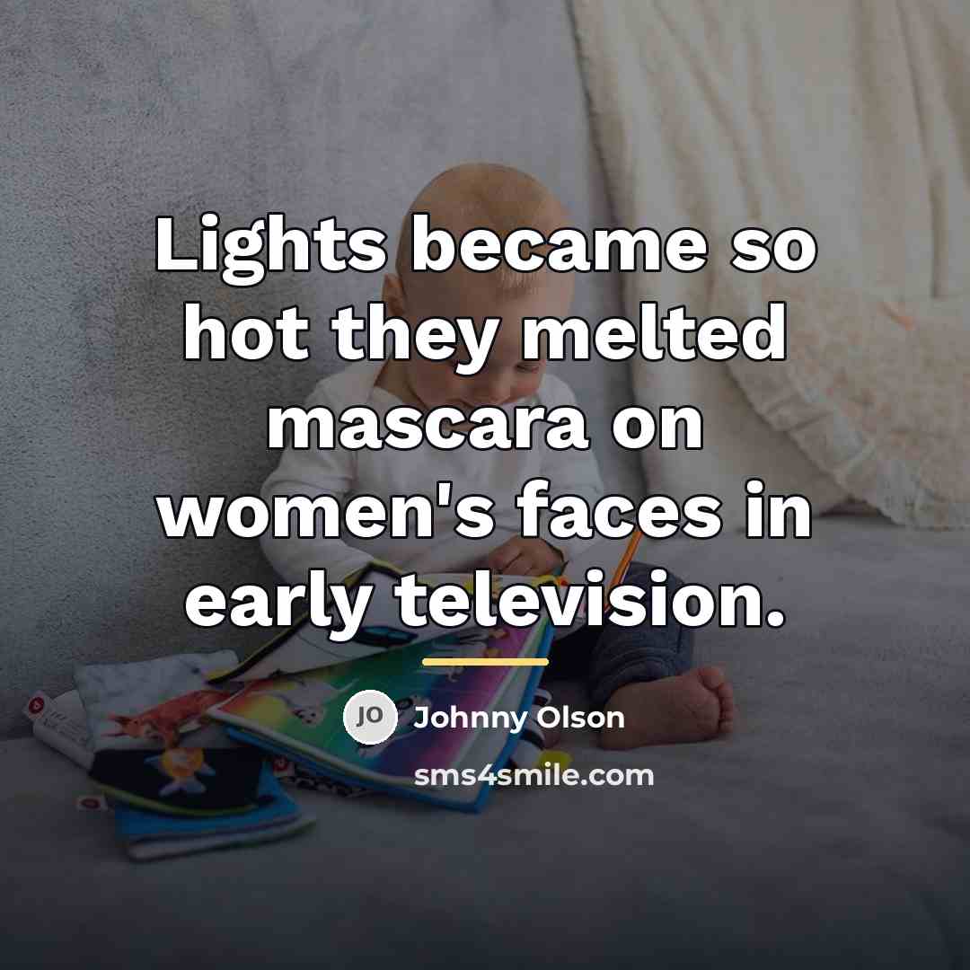 “Lights became so hot they melted mascara on women's faces…” quote by Johnny Olson