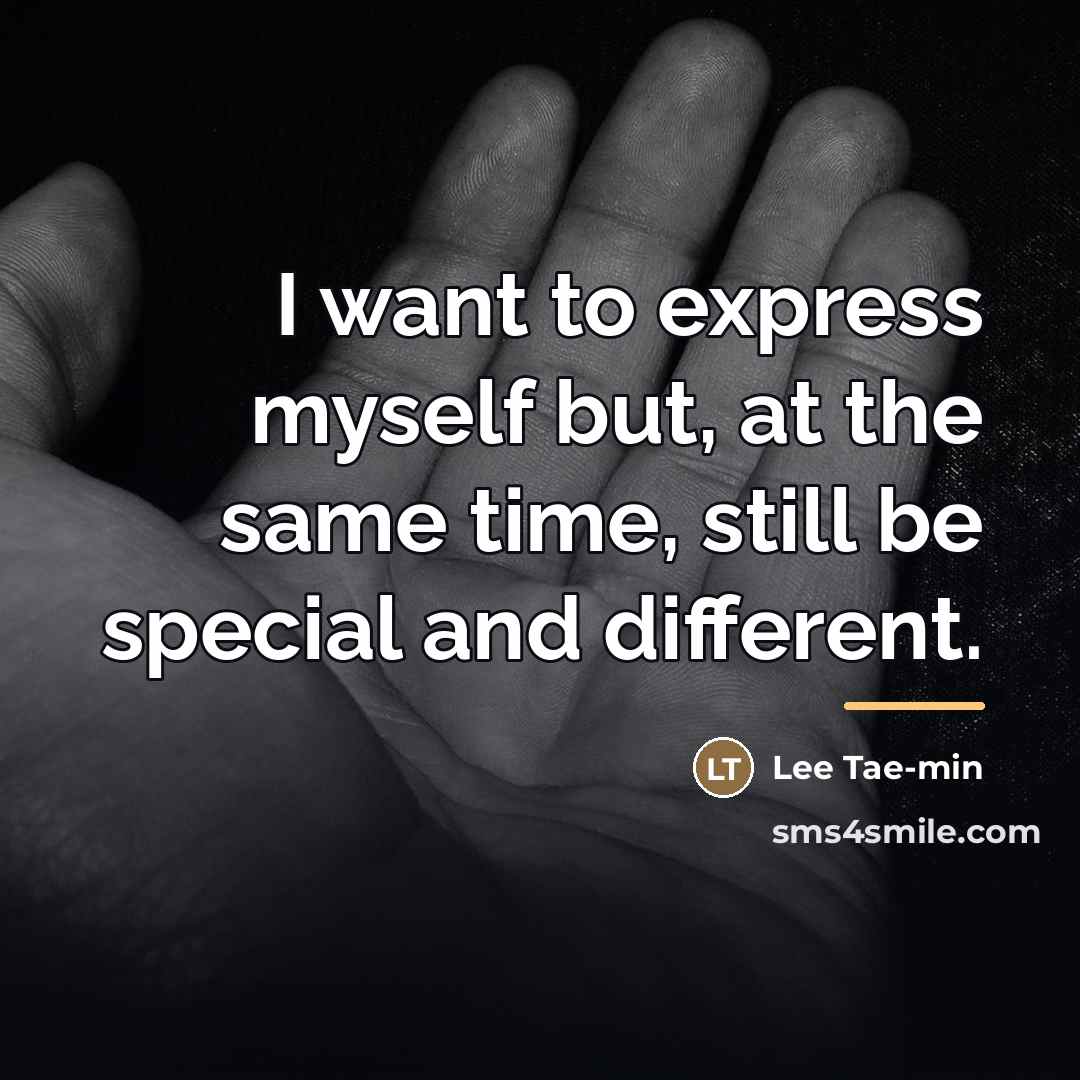 “I want to express myself but, at the same time,…” quote by Lee Tae-min