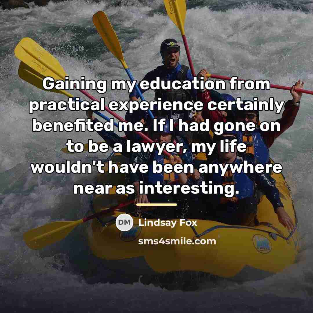 “Gaining my education from practical experience certainly benefited me. If…” quote by Lindsay Fox