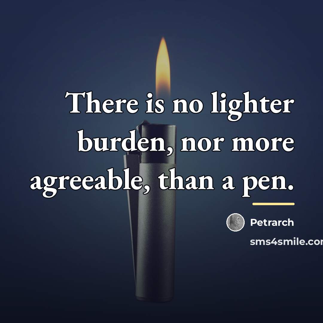 “There is no lighter burden, nor more agreeable, than a…” quote by Petrarch