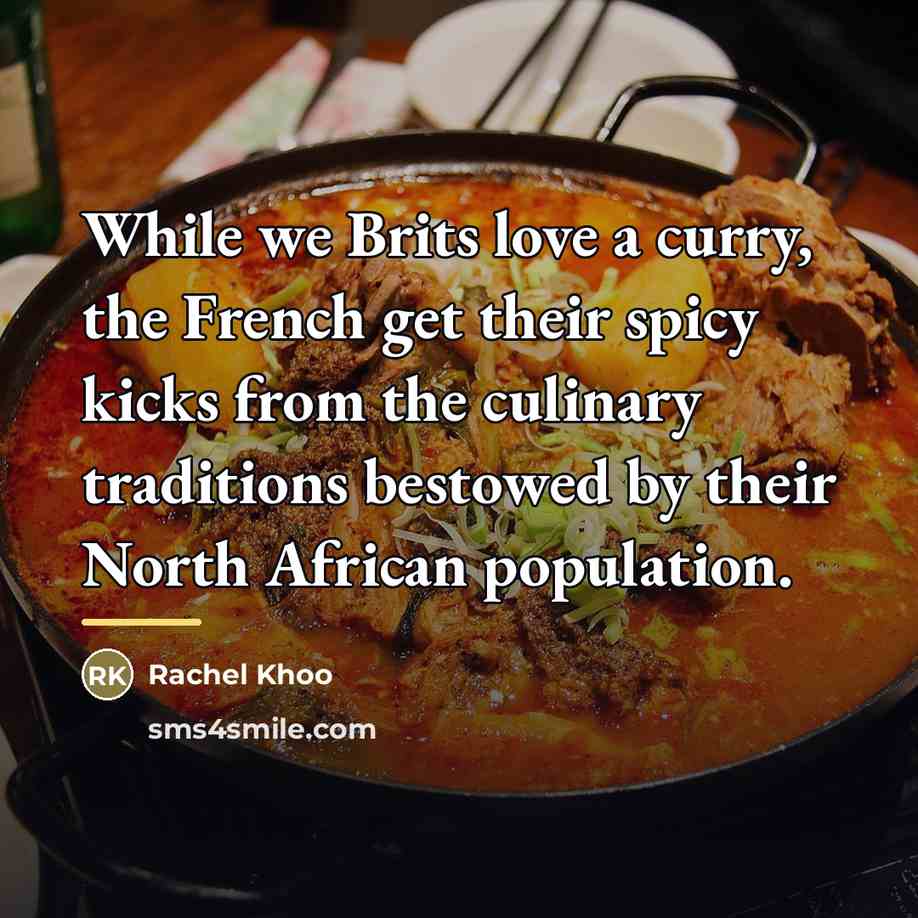 “While we Brits love a curry, the French get their…” quote by Rachel Khoo