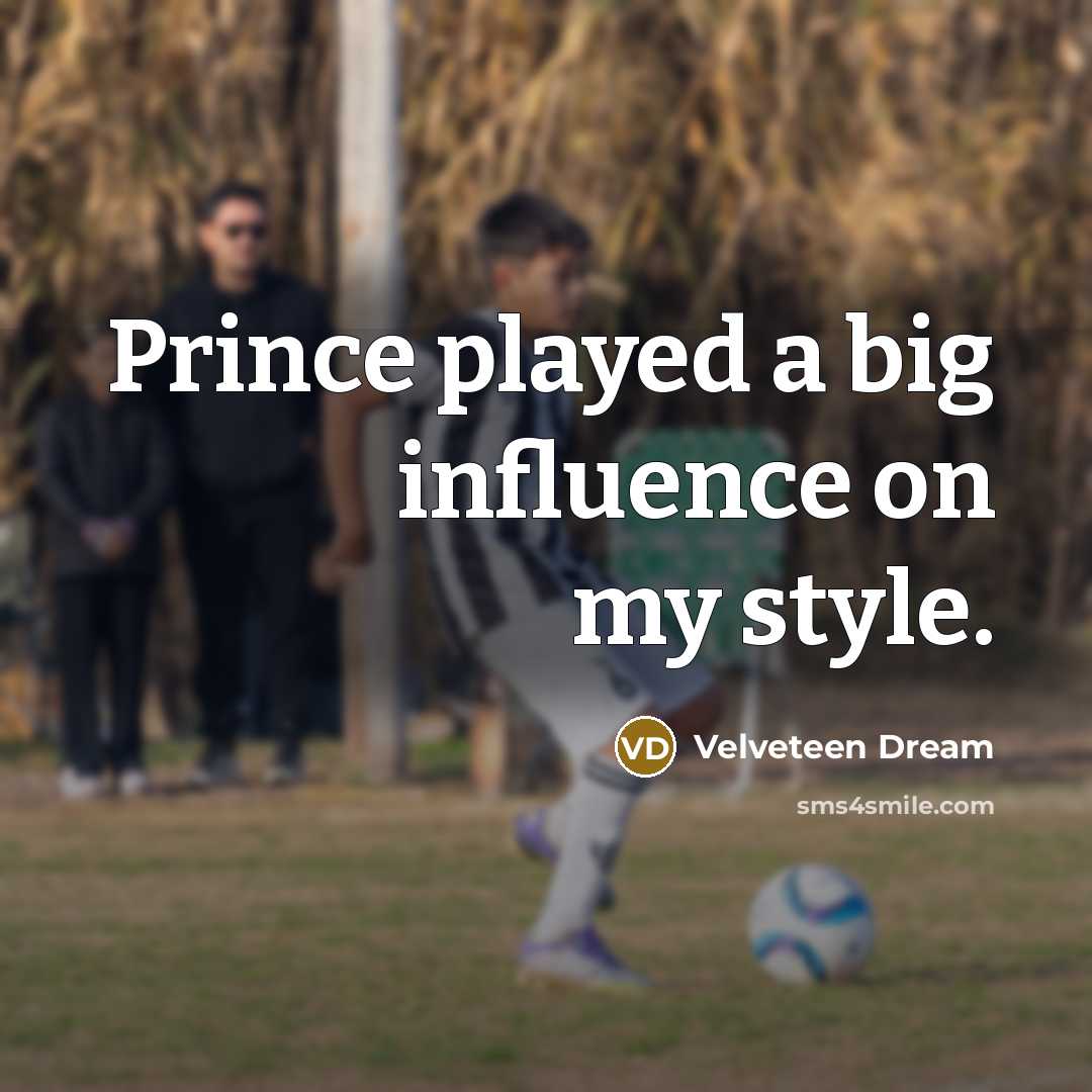 “Prince played a big influence on my style.…” quote by Velveteen Dream
