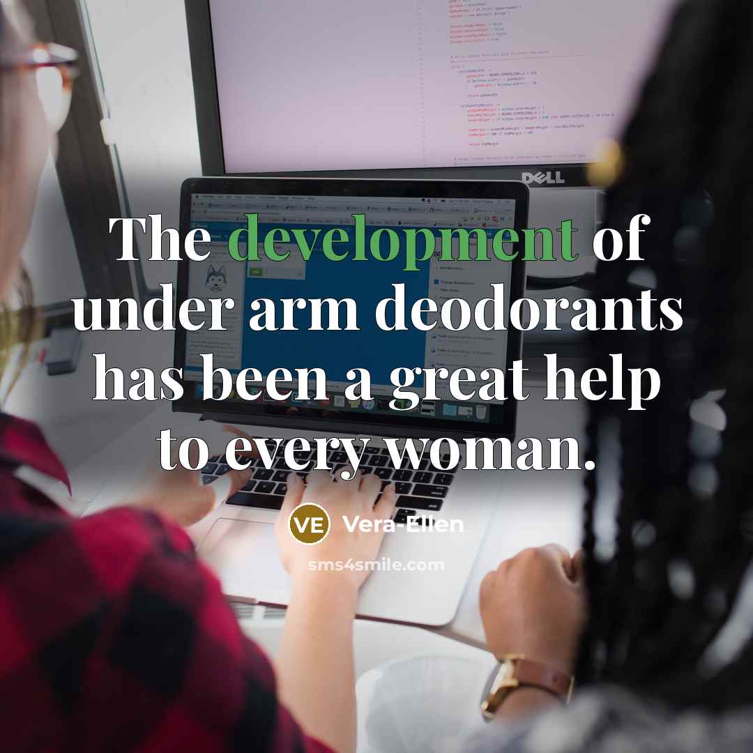 “The development of under arm deodorants has been a great…” quote by Vera-Ellen