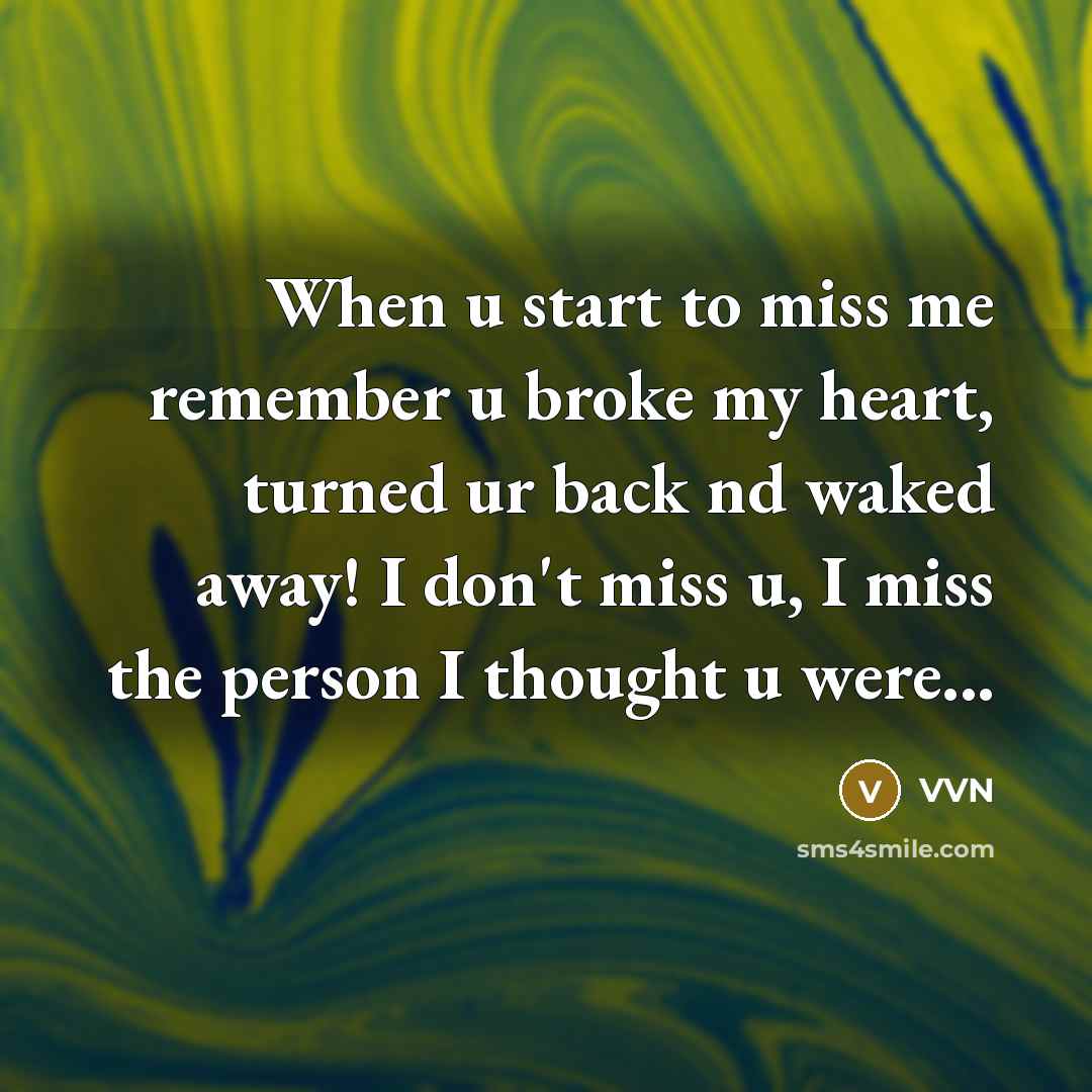 “When u start to miss me remember u broke my…” quote by VVN