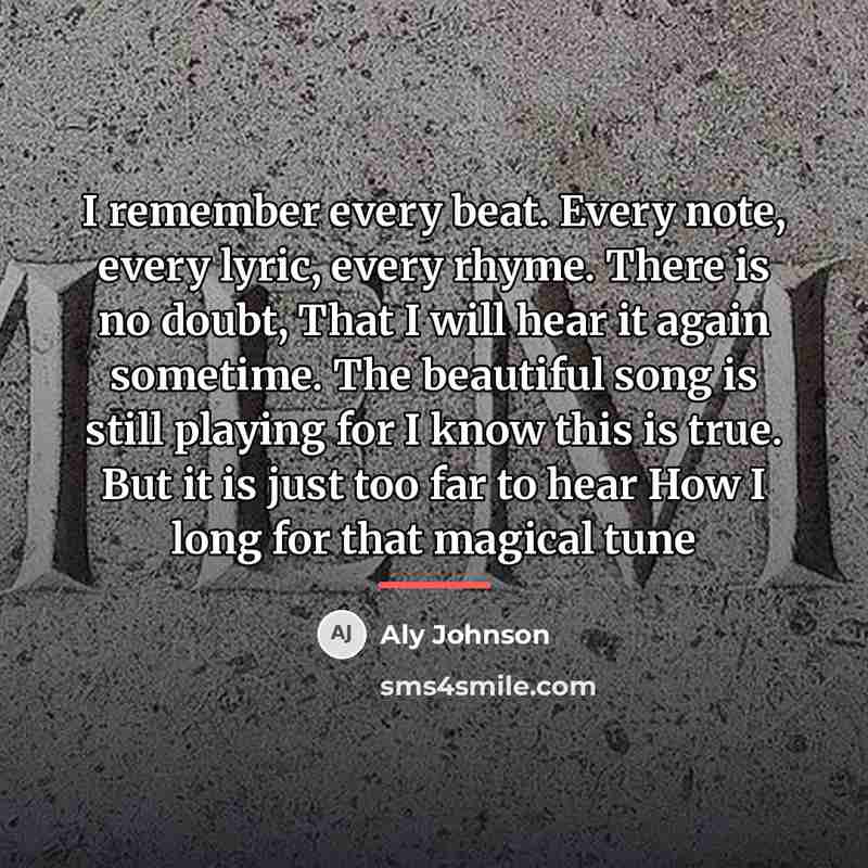 “I remember every beat. Every note, every lyric, every rhyme.…” quote by Aly Johnson