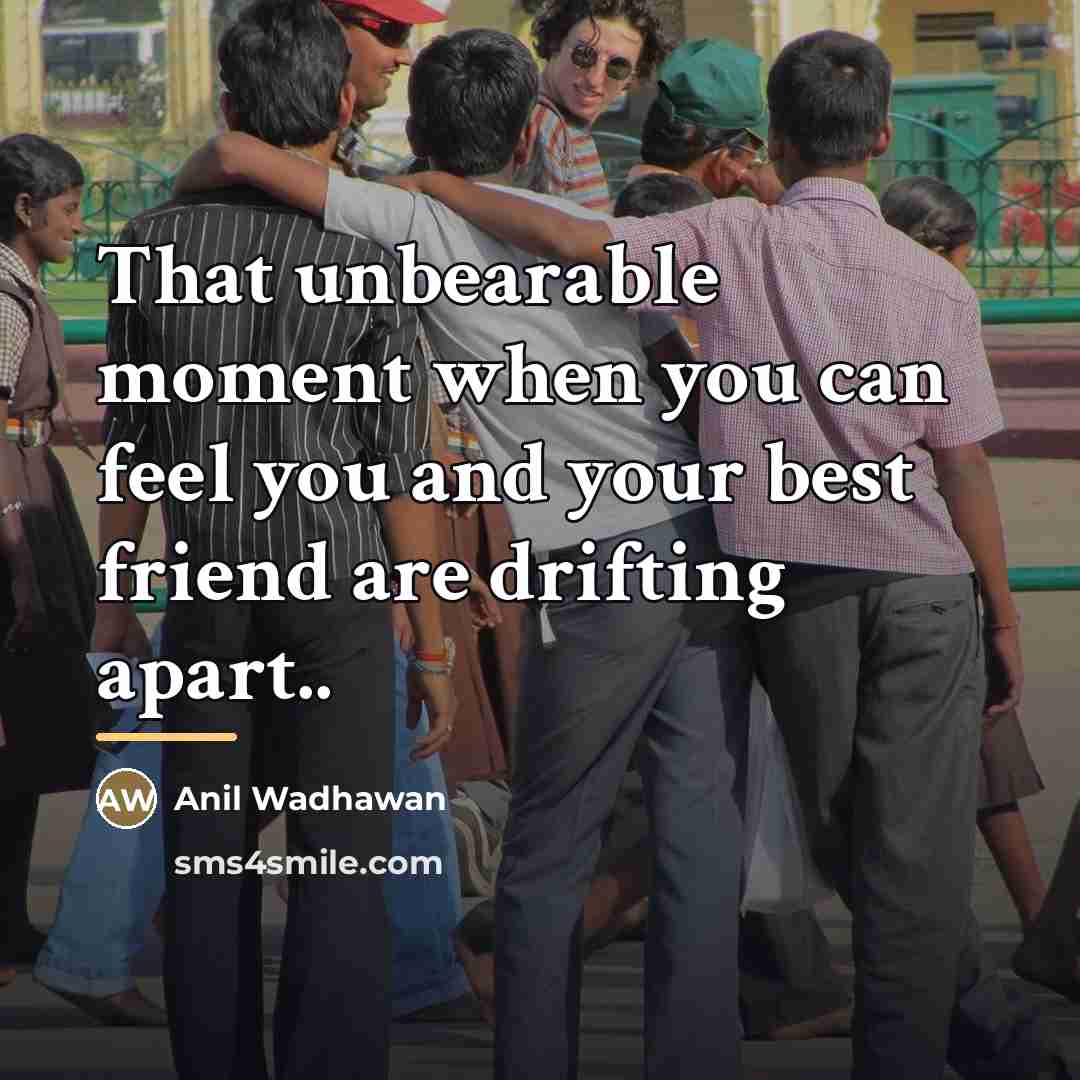 “That unbearable moment when you can feel you and your…” quote by Anil Wadhawan