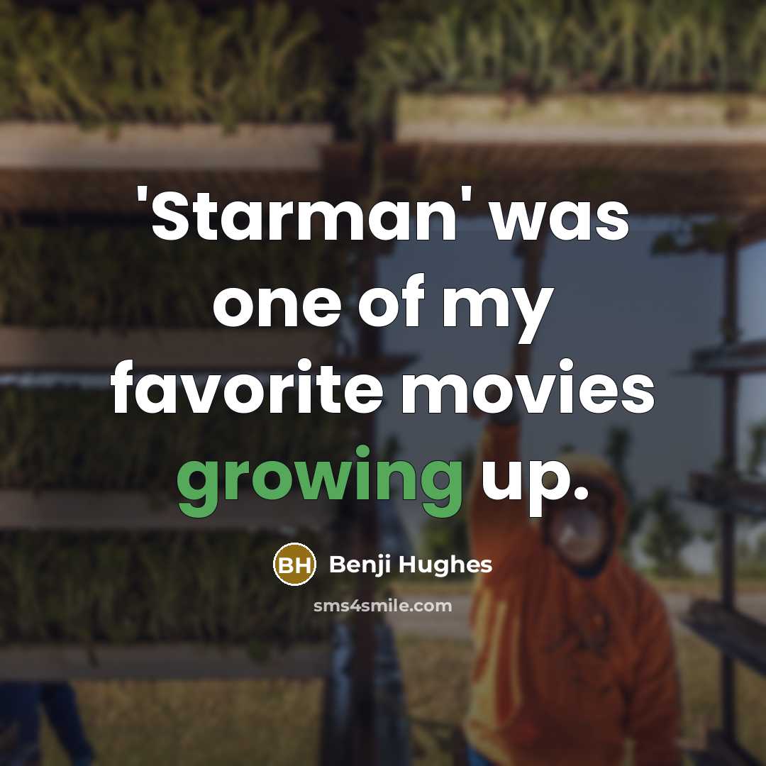 “'Starman' was one of my favorite movies growing up.” quote by Benji Hughes