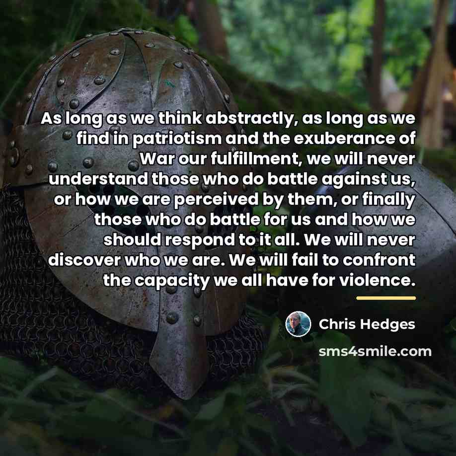 “As long as we think abstractly, as long as we…” quote by Chris Hedges