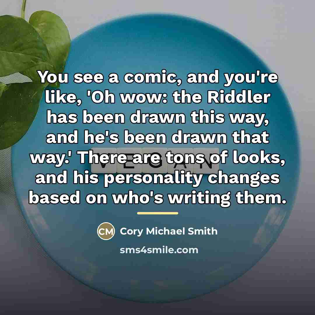 “You see a comic, and you're like, 'Oh wow: the…” quote by Cory Michael Smith