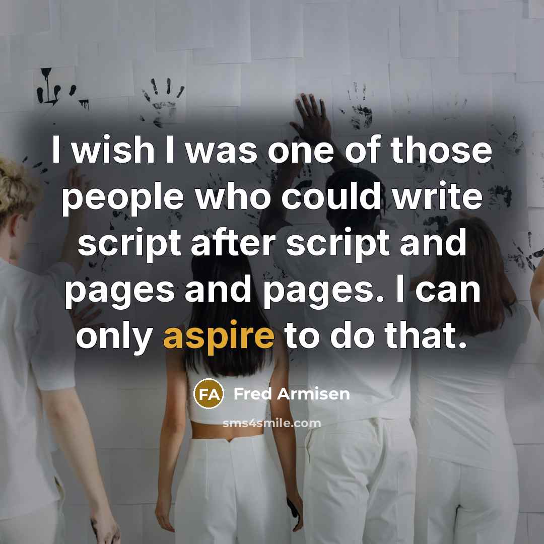 “I wish I was one of those people who could…” quote by Fred Armisen