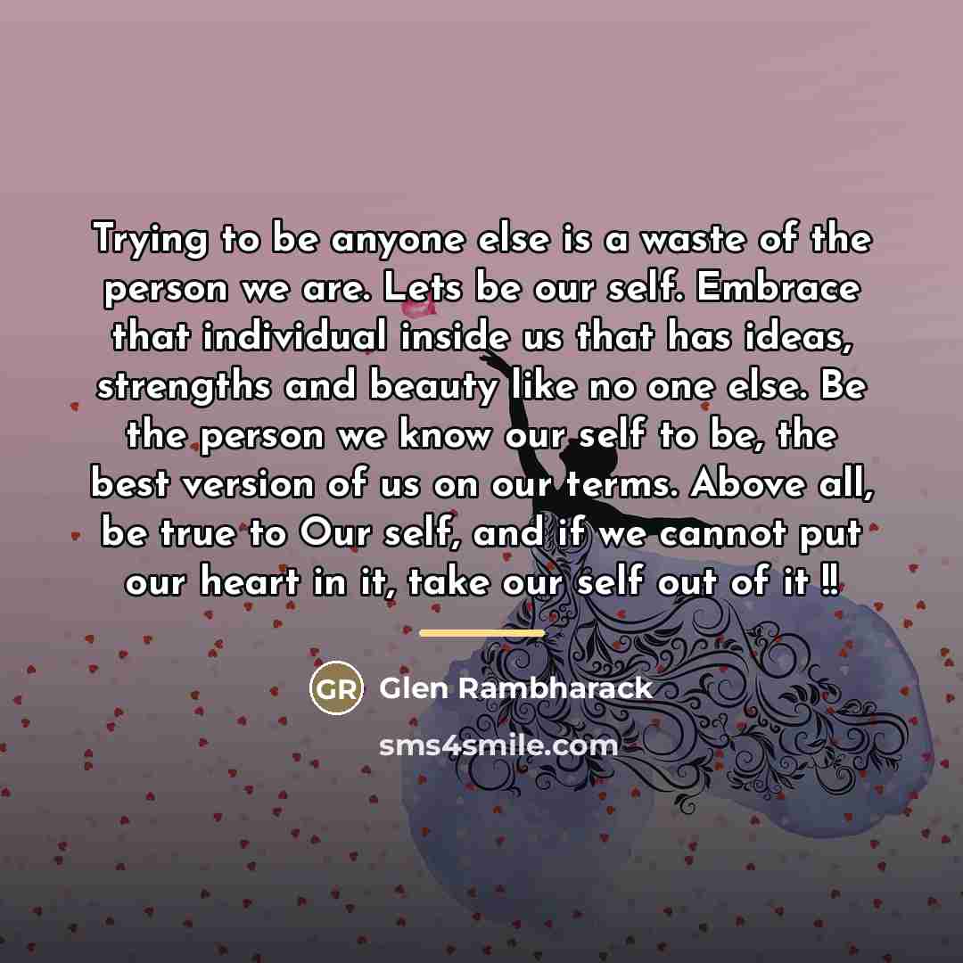“Trying to be anyone else is a waste of the…” quote by Glen Rambharack
