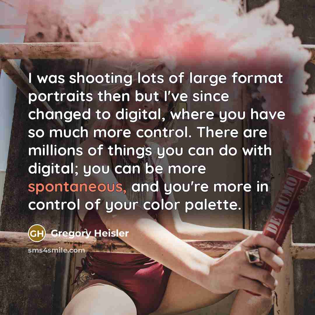 “I was shooting lots of large format portraits then but…” quote by Gregory Heisler