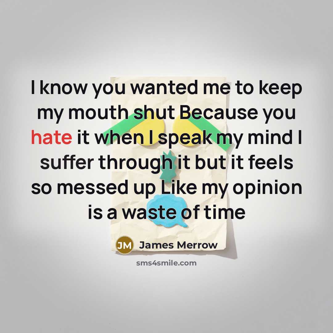“I know you wanted me to keep my mouth shut…” quote by James Merrow
