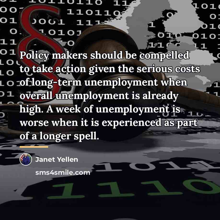 “Policy makers should be compelled to take action given the…” quote by Janet Yellen