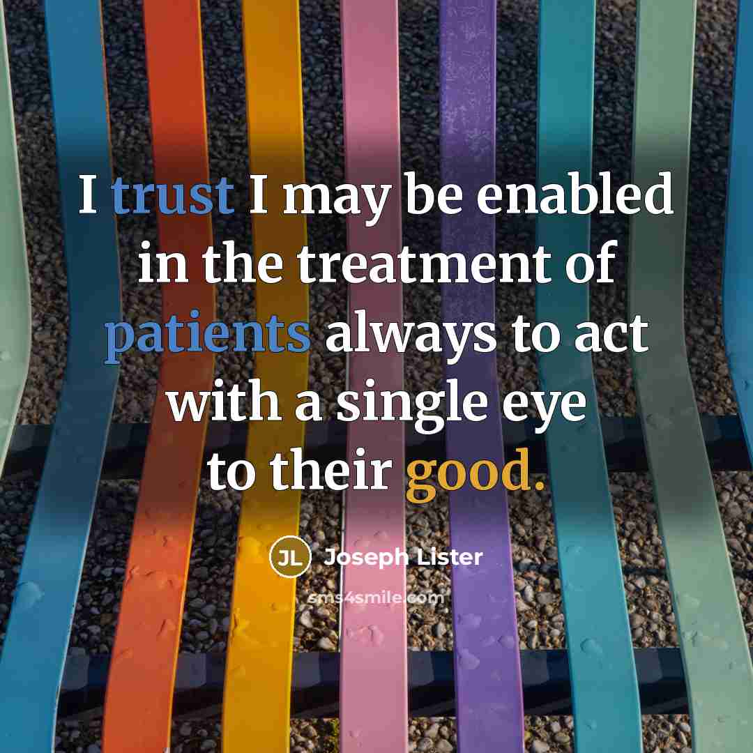 “I trust I may be enabled in the treatment of…” quote by Joseph Lister
